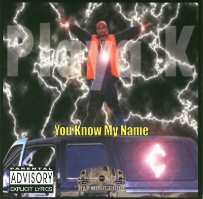 Playa K - You Know My Name