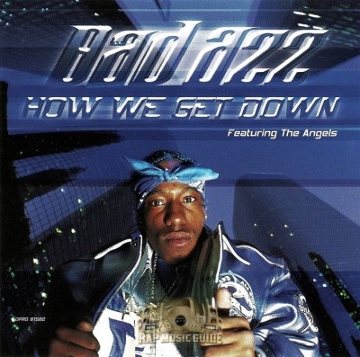 Bad Azz - How We Get Down