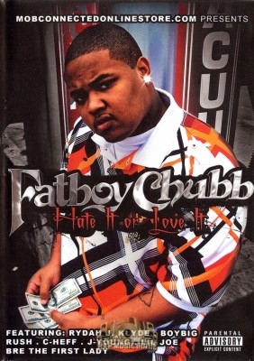 Fatboy Chubb - Hate It Or Love It