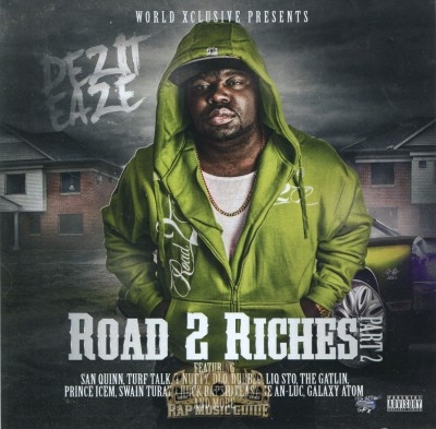 Dezit Eaze - Road 2 Riches Part 2