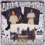 Player 1 & Bloodybones - Crime Rate Sky-High