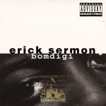 Erick Sermon - Bomdigi