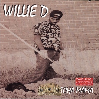 Willie D - Play Witcha Mama