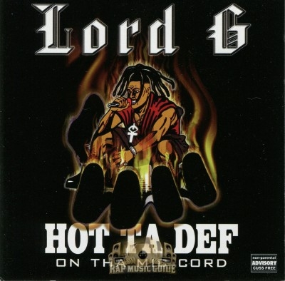 Lord G - Hot Ta Def - On Tha Mic Cord