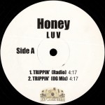 Honey Luv - Trippin'
