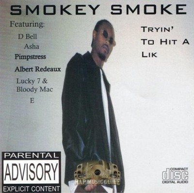 Smokey Smoke - Tryin' To Hit A Lik