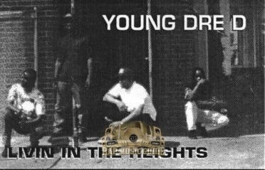 Young Dre D - Livin In The Heights