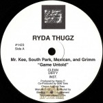 Ryda Thugz - Game Untold / Fuck Dat