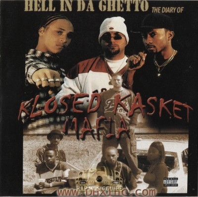 Klosed Kasket Mafia - Hell In Da Ghetto