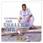 B.V. Bridges - The Shallow End
