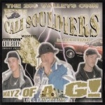 Cali Souldiers - Wayz Of A G