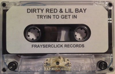 Dirty Red & Lil Bay - Tryin To Get In
