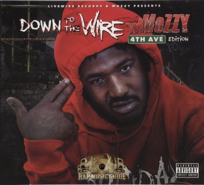 Mozzy - Down To The Wire 4th Ave Edition
