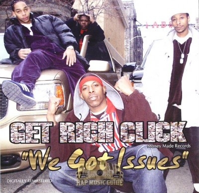Get Rich Click - We Got Issues