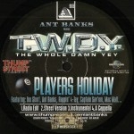 T.W.D.Y. - Players Holiday