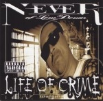 Never - Life Of Crime