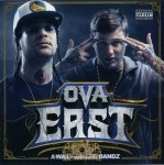 A-Wax & GMEBE Bandz - Ova East