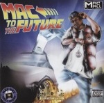 Mac Mall - Mac To The Future