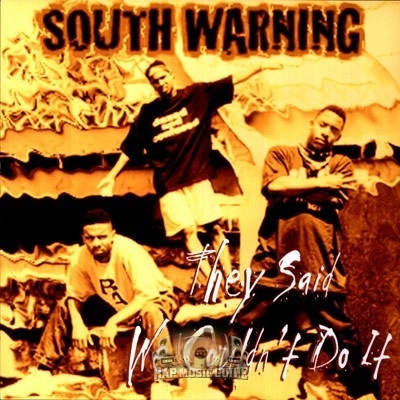 South Warning - They Said We Couldn't Do It