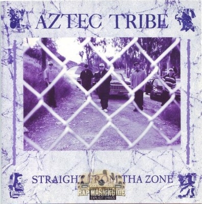 Aztec Tribe - Straight From Tha Zone