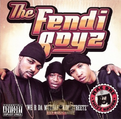 The Fendi Boyz - We R Da Muthafuckin' Streetz Mixtape Vol.1