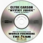 Clyde Carson - Hyphy Juice