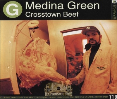 Medina Green - Crosstown Beef/Fla-La-Lashe