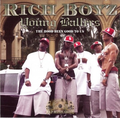 Rich Boyz - Young Ballers: The Hood Been Good To Us