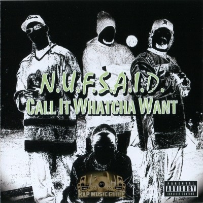 N.U.F.S.A.I.D. - Call It Whatcha Want