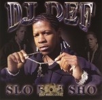 DJ Def - Slo But Sho