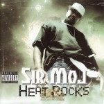 Sir Moj - Heat Rocks