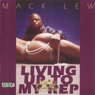 Mack Lew - Living Up To My Rep