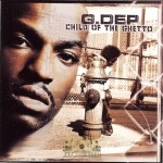 G. Dep - Child Of The Ghetto