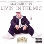 Macamillion - Livin' In The Mic