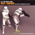DJ Z-Trip And DJ Emile - Best Friends (The Long Lost Bombshelter Mix CD)