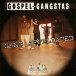 Gospel Gangstas - Gang Affiliated