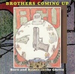 Brothers Coming Up - Born And Raised In The Ghetto
