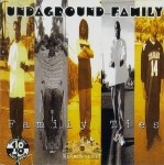 Undaground Family - Family Ties