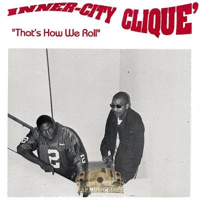 Inner-City Clique - That's How We Roll