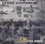 Cesar Comanche - Paper Gods