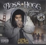 Boss Hogg - California Brr