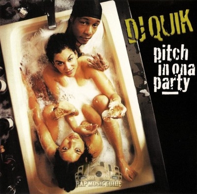 DJ Quik - Pitch In Ona Party