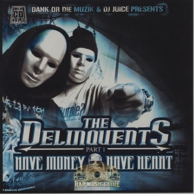 The Delinquents - Have Money Have Heart