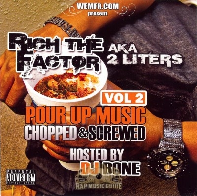 Rich The Factor - AKA 2 Liters Vol. 2 Pour Up Music Chopped & Screwed