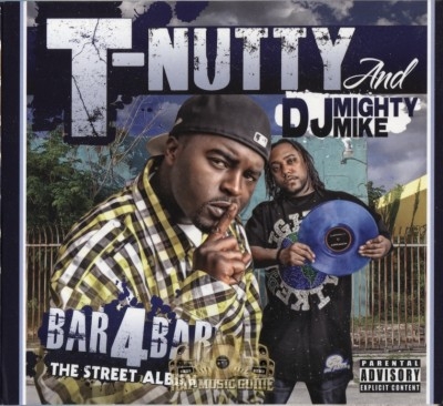 T-Nutty & DJ Mighty Mike - Bar 4 Bar