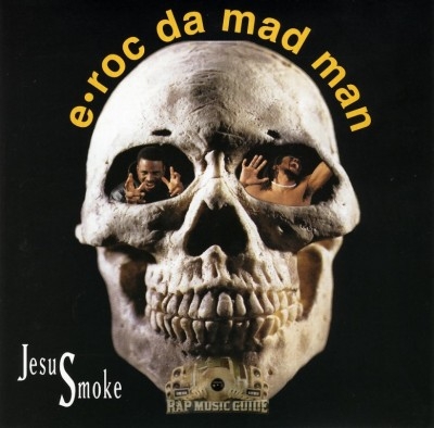 E-Roc Da Mad Man - Jesus Smoke