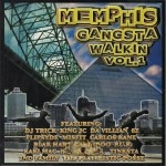 Memphis Gangsta Walkin' - Vol. 1