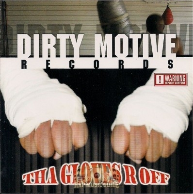 Dirty Motive Records - Tha Gloves R Off