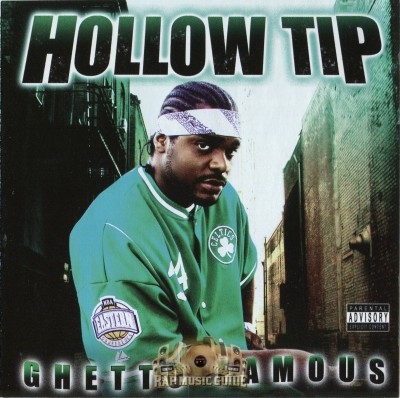 Hollow Tip - Ghetto Famous