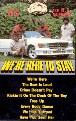 K. Cloud & The Crew & M.C. Valentine - We're Here To Stay